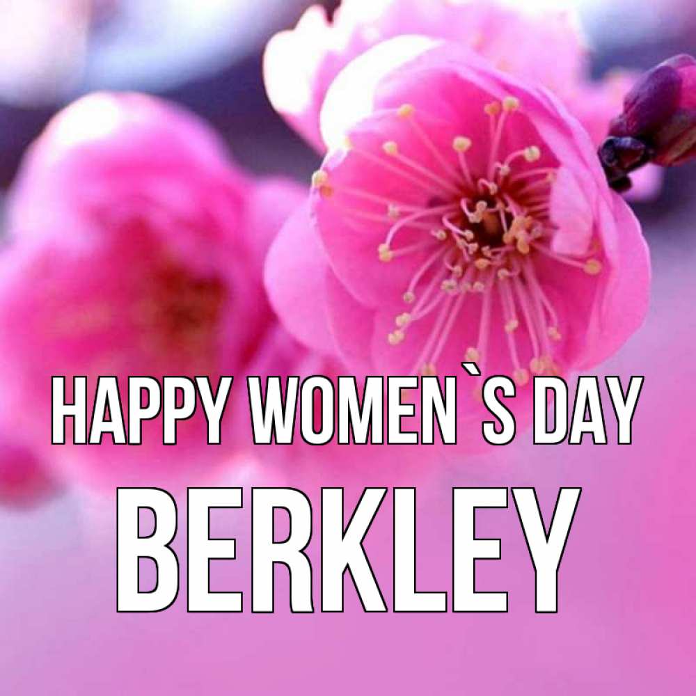 Greetings card с именем, Berkley happy women`s day международный женский день Greetings with text for free download 